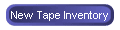 New Tape Inventory